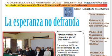 La esperanza no defrauda y el caminar de la Iglesia de Guatemala: Boletín, «Una palabra de esperanza»